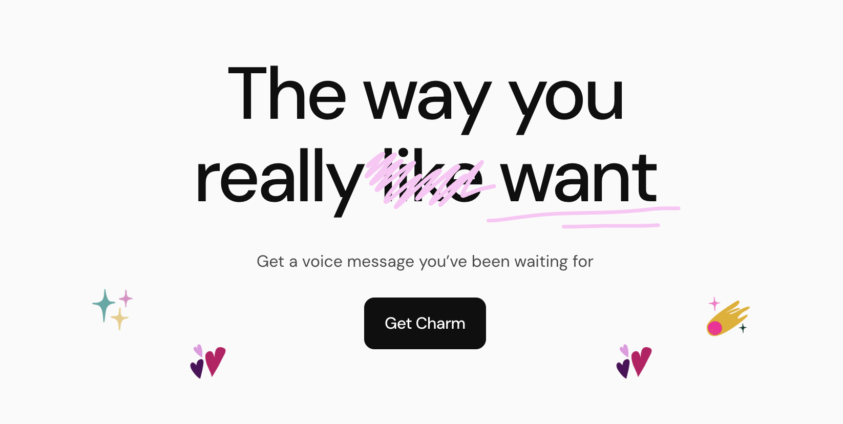 The way you really want